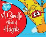 A Giraffe Afraid of Heights