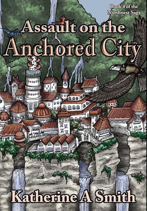 Assault on the Anchored City