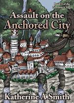 Assault on the Anchored City 