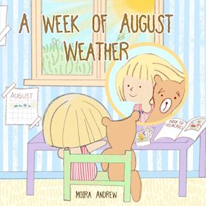 A Week of August Weather