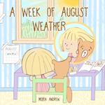 A Week of August Weather 