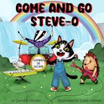 Come and Go Steve-O 