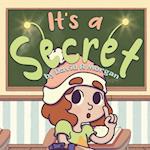 It's a Secret 