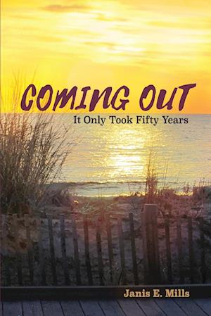 Coming Out - It Only Took Fifty Years