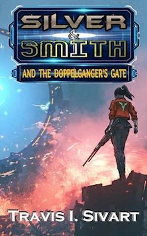 Silver & Smith and the Doppelganger's Gate
