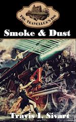 Smoke & Dust