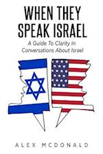 When They Speak Israel