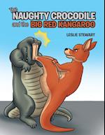 The Naughty Crocodile and the Big Red Kangaroo 