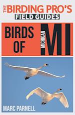 Birds of Michigan (The Birding Pro's Field Guides)