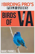 Birds of Virginia (The Birding Pro's Field Guides)