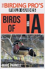 Birds of Iowa (The Birding Pro's Field Guides)