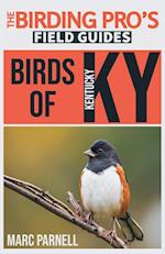 Birds of Kentucky (The Birding Pro's Field Guides)