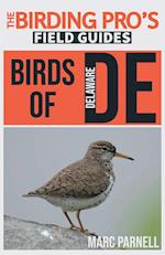 Birds of Delaware (The Birding Pro's Field Guides)