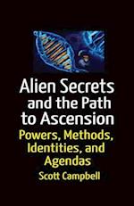 Aliens Secrets and the Path to Ascension