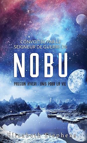 Convoitée par le Seigneur de guerre de Nobu