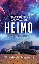 Prisonnière du Sauvage de Heimo