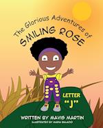 The Glorious Adventures of Smiling Rose Letter "J" 
