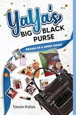 YaYa's Big Black Purse: Drama of a Greek Momma 