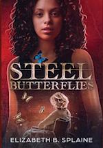 Steel Butterflies 