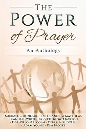 The Power of Prayer: An Anthology