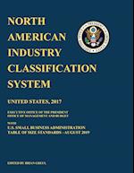 North American Industry Classification System (NAICS) 2017 with U.S. Small Business Administration Table of Size Standards August 2019 