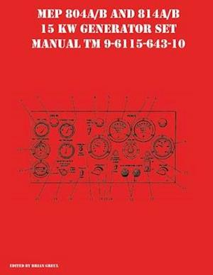 MEP 804A/B and 814A/B 15 KW Generator Set Manual TM 9-6115-643-10