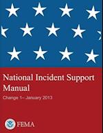 FEMA - National Incident Support Manual - Change 1 - January 2013 