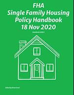 FHA Single Family Housing Policy Handbook 18 Nov 2020 