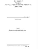 TM 5-805-7 Welding Design, Procedures and Inspection May 1985 