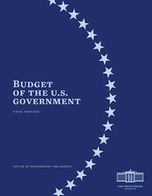 Budget of the US Government Fiscal Year 2022