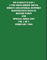 TM 9-2320-272-24P-1 5 Ton M939 Series Truck Direct and General Support  Maintenance Manual Repair Parts and Special Tools List Vol 1 of 2 February 1999
