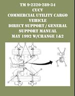 TM 9-2320-289-34 CUCV Commercial Utility Cargo Vehicle Direct Support / General Support Manual May 1992 w/Change 1&2 