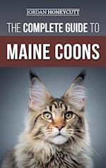 The Complete Guide to Maine Coons