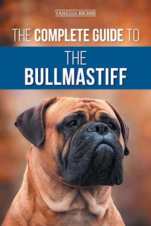 The Complete Guide to the Bullmastiff