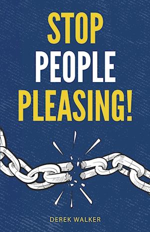 Stop People Pleasing!