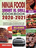 Ninja Foodi Smart XL Grill Cookbook 2020-2021 