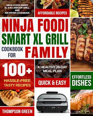 Ninja Foodi Smart XL Grill Cookbook for Family