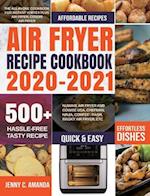 AIR FRYER RECIPE  COOKBOOK 2020-2021