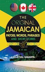 Original Jamaican Patois; Words, Phrases and Short Stories