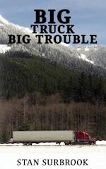 Big Truck Big Trouble 