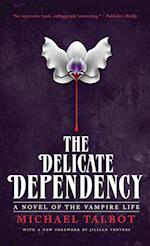 The Delicate Dependency 