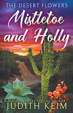 The Desert Flowers - Mistletoe & Holly 