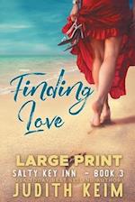 Finding Love: Large Print Edition 