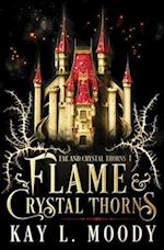 Flame and Crystal Thorns 