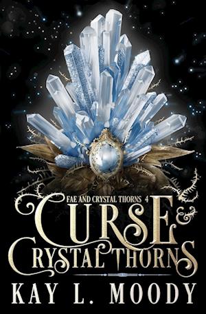 Curse and Crystal Thorns