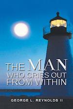 The Man Who Cries out from Within 