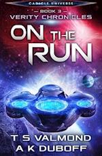 On the Run (Verity Chronicles Book 3)