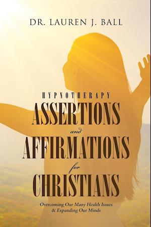 Hypnotherapy Assertions and Affirmations for Christians