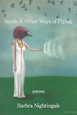 Spells & Other Ways of Flying 