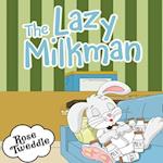 The Lazy Milkman 